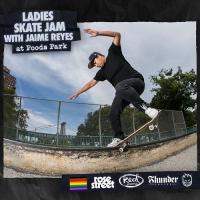 Ladies Skate Jam with Jaime Reyes