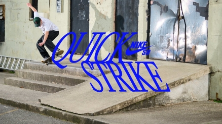 Nike SB&#039;s &quot;QuickStrike&quot; Video