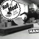 Hall Of Meat: Hans Stacy
