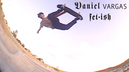 Daniel Vargas&#039; &quot;Fetish&quot; Part