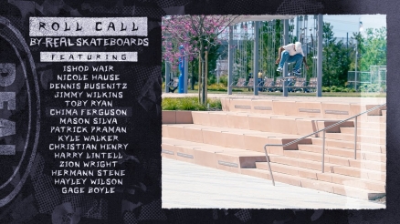 &quot;Roll Call&#039; by REAL Skateboards