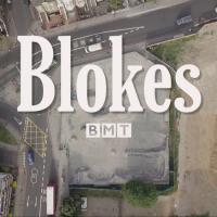 &quot;Blokes&quot; The Movie