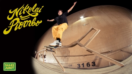 Nikolai Piombo's "Shake Junt" Part