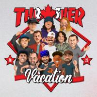 Thrasher Vacation Canada Announcement