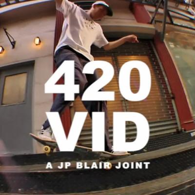 JP Blair&#039;s &quot;420 Vid&quot; Video