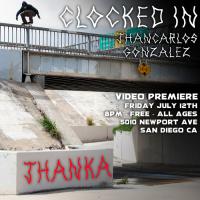 Jhanka&#039;s &quot;CLOCKED IN&quot; Video Part Premiere