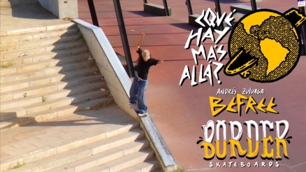 Andres Zuluaga “Befree” Border Skateboards Part