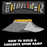 Thrasher&#039;s DIY: How to Build a Concrete Spine Ramp