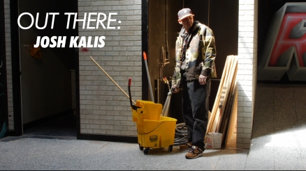 Out There: Josh Kalis