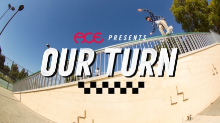 ACE Trucks&#039; &quot;Our Turn&quot; Video