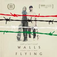 Jonathan Mehring&#039;s &quot;Walls Cannot Keep Us From Flying&quot; Documentary