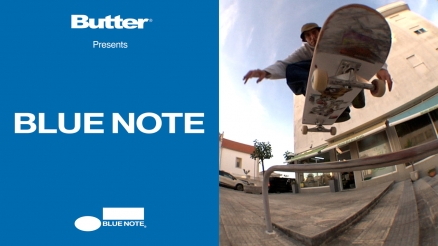 Butter presents “Blue Note” Video