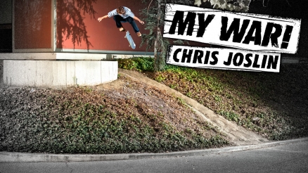 My War: Chris Joslin